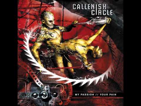 Callenish Circle - My Passion // Your Pain  - Soul Messiah [HD]