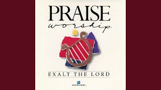 Exalt The Lord