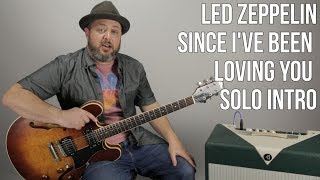 Led Zeppelin - Since I've Been Loving You - Intro Solo Guitar Lesson