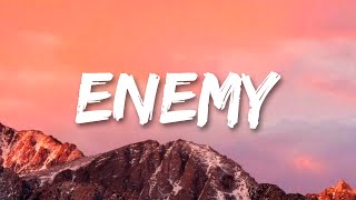 Imagine Dragons - Enemy (Lyrics) Oh the misery Everybody wants to be my enemy [TikTok Song]