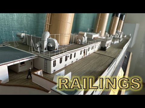 Radio Control Trumpeter 1:200 Titanic Build Part 79 - Railings