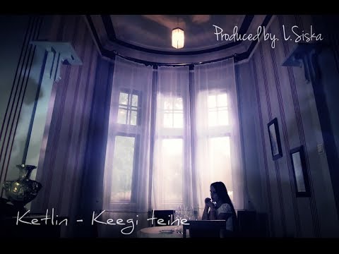 Ketlin - Keegi teine (Official video)