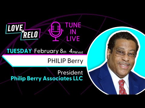 Love+Relo:Philip Berry, President- Philip Berry Associates LLC