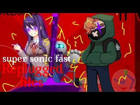 SONIC SPEEEED (the replugged files super sonic fast)