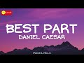 BEST PART - (Lyrics) Daniel Caesar // Arthur Nery 