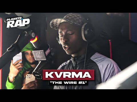 Kvrma - The Wire #1 #PlanèteRap