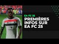 EA FC 25 : Les premières infos et rumeurs !