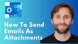 How to Send Outlook Emails as Attachments in a New Email [Full Guide 2026]