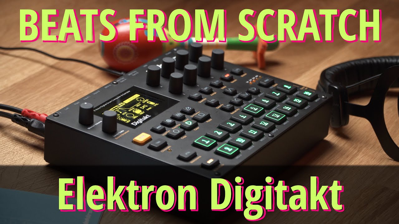 Beats From Scratch / Elektron Digitakt / Deep House