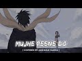 Mujhe Peene Do | Covered | Arshman Naeem | Obito & Rin 💔 | By Lofi Hub
