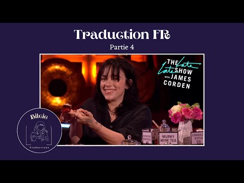 Spill the Tea w/ Billie Eilish - Traduction française (Partie 4)