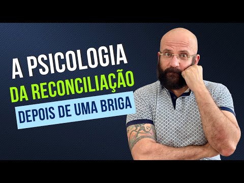 DEPOIS DA BRIGA, COMO RECONCILIAR A RELAÇÃO? | Marcos Lacerda, psicólogo
