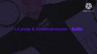 Lil peep &amp; ilovemakonnen - Ballin (Lyrics y sub español)