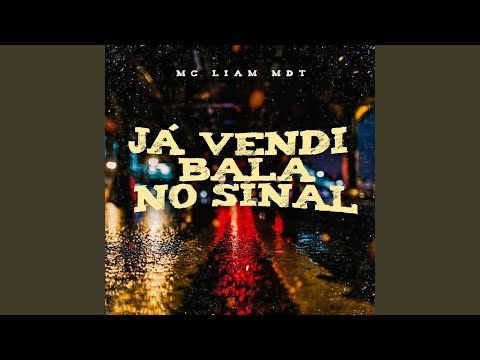 Já Vendi Bala no Sinal