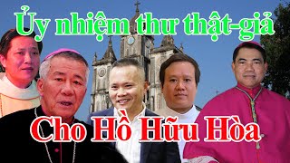 🔴Hồ Hữu Hòa và việc ủy nhiệm thư có đúng theo giáo luật