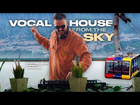SABROSEO EN LAS NUBES | VOCAL HOUSE MIX By NONO BELUNE | CHIA RESTOBAR TELEFERICO MÉRIDA