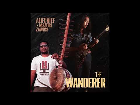 The Wanderer  - Alifchief & Msafiri Zawose (OFFICIAL AUDIO)