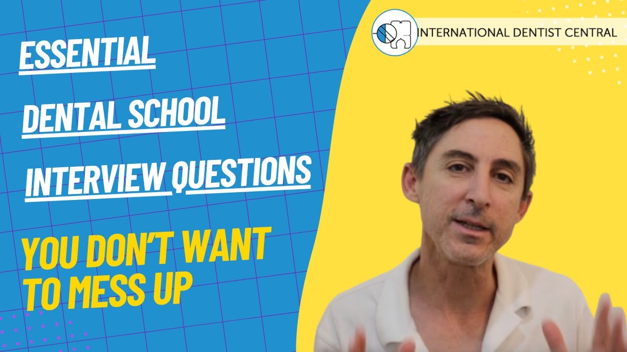 Don't FAIL Your Dental School Interview. ESSENTIAL Questions You Need to Know - Part 1