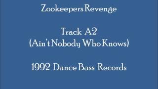 Zookeepers Revenge - Track A2 (Ain't Nobody Who Knows - Piano)