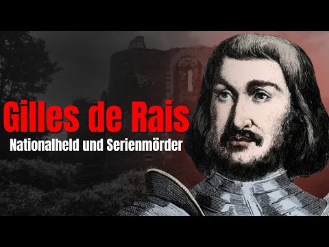 Gilles de Rais: Held im Krieg, Monster in seinem Schloss