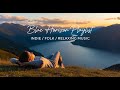 Under The Willow Tree Grassy Folk Melodies Indie Pop Folk Acoustic Playlist Vol 136