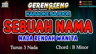 Download lagu SEBUAH NAMA KARAOKE!! ELVY SUKAESIH | BAJIDOR mp3
