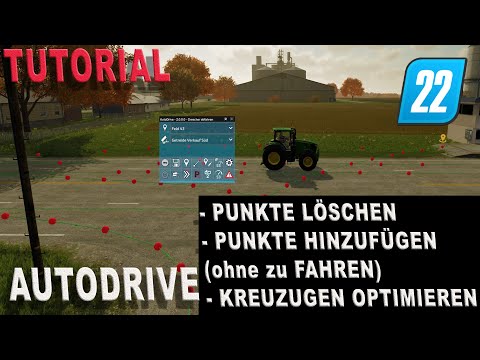 LS22 Tutorial  - Autodrive - Punkte erstellen und löschen ohne zu fahren! - Kreuzungen optimieren!