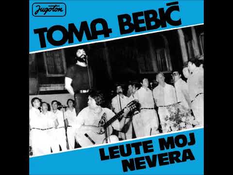 Toma Bebić  -  a  -  Leute Moj  (Official Audio 1974)