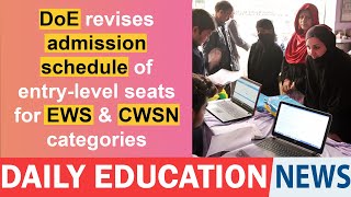 DoE revises admission schedule of entry-level seats for EWS & CWSN categories.