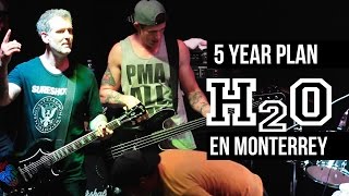 H2O - 5 Year Plan - Monterrey