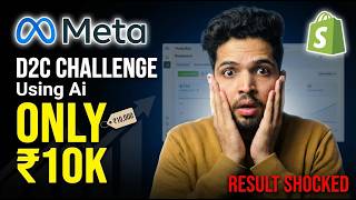 D2C Challenge at Just ₹10K Using Ai – Results Shocked Us!