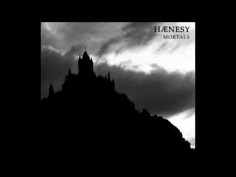 Hænesy - Mortals (Full EP)