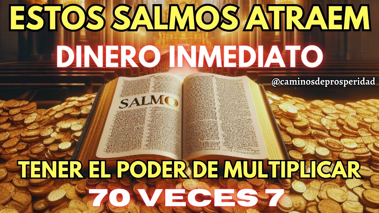 🌟LOS 7 SALMOS QUE ATRAEN RIQUEZA INMEDIATA💲 MULTIPLICA TU DINERO 70X7💰 PREPÁRATE Y CONFÍA💲💲💲