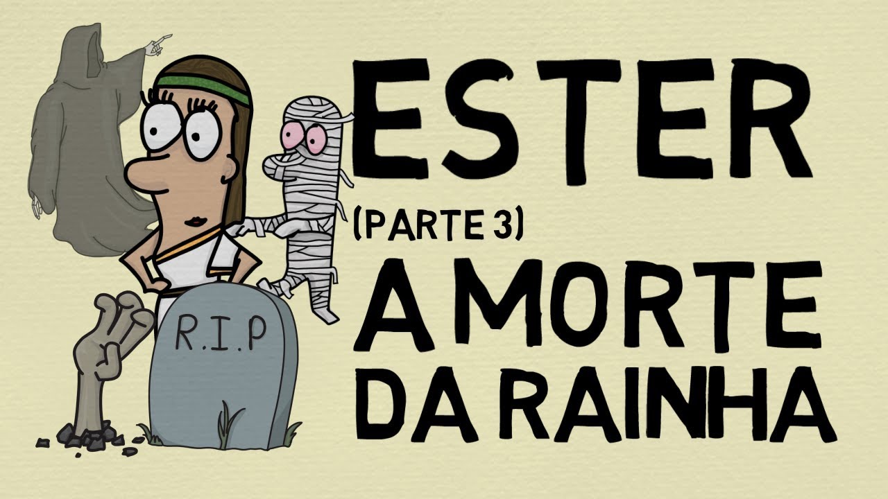 ESTER - III: A MORTE DA RAINHA