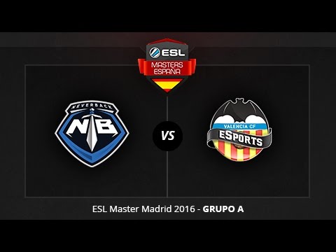 NeverBack vs. Valencia CF eSports  - Día 1 - ESL Masters Madrid 2016 - Fase de grupos
