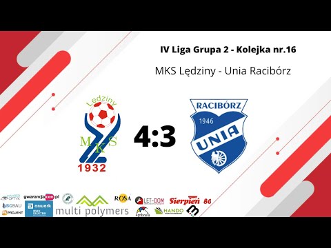 IV LIGA: MKS LĘDZINY 4:3 UNIA RACIBÓRZ
