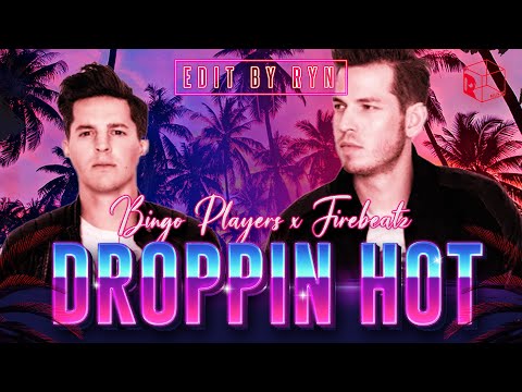 Droppin Hot (Bingo Players x Firebeatz) Edit By RYN. Indonounce, Becak, Break Remix. Free Download