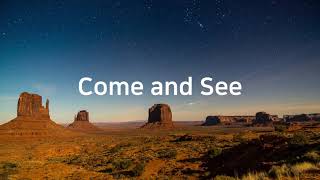 Come and See (by Matt Redman) Lyrics Praise