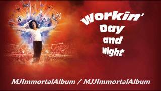 01 Workin&#39; Day and Night (Immortal Version) - Michael Jackson - Immortal