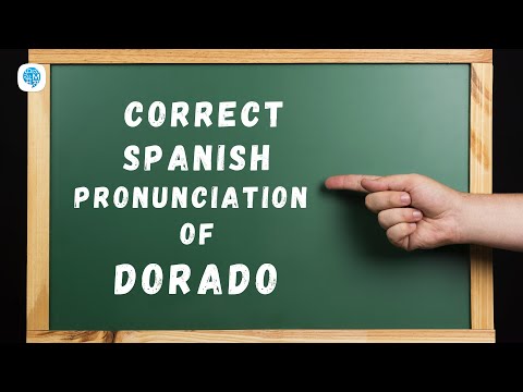 How to pronounce 'dorado' (gold) in Spanish? | Spanish Pronunciation