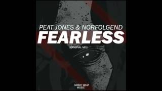 Peat Jones & Norfolgend   Fearless Radio Edit