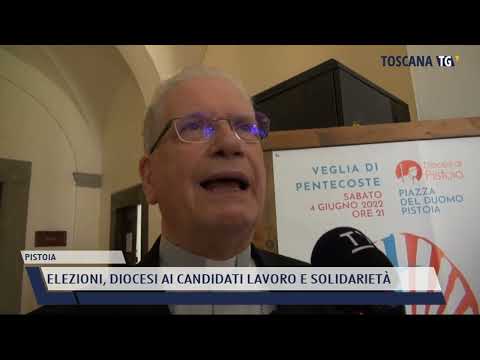 2022-05-20 PISTOIA - ELEZIONI, DIOCESI AI CANDIDATI LAVORO E SOLIDARIETÀ