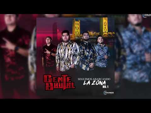 Gente Brutal - Pa Arriba Voy (feat. Los Meza)