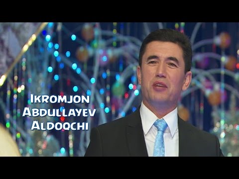 Ikromjon Abdullayev - Aldoqchi | Икромжон Абдуллайев - Алдокчи (YANGI UZBEK KLIP) 2016