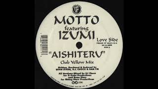 Motto Featuring Izumi - Aishiteru (Club Yellow Mix)
