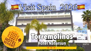 Torremolinos  🇪🇸  Hotel Natursun review 🌟🌟🌟 Location, Luxury V budget.👍 ❓Lets ex