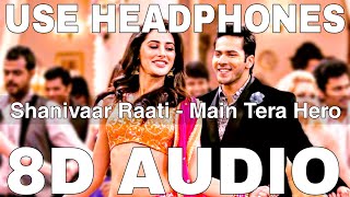 Download lagu Shanivaar Raati (8D Audio) || Main Tera Hero || Arijit Singh || Varun Dhawan, Nargis Fakhri, Ileana mp3 Download lagu Shanivaar Raati (8D Audio) || Main Tera Hero || Arijit Singh || Varun Dhawan, Nargis Fakhri, Ileana mp3