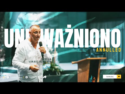UNIEWAŻNIONO▫️Annulled | Pastor Łukasz Szweryn