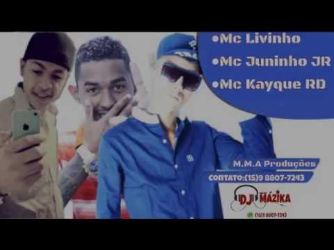 Mc Livinho , Mc Juninho JR , Mc Kayque RD ,((DJ Mázika)) - M.M.A Prod