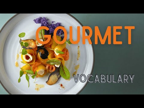 What is the meaning of Gourmet?